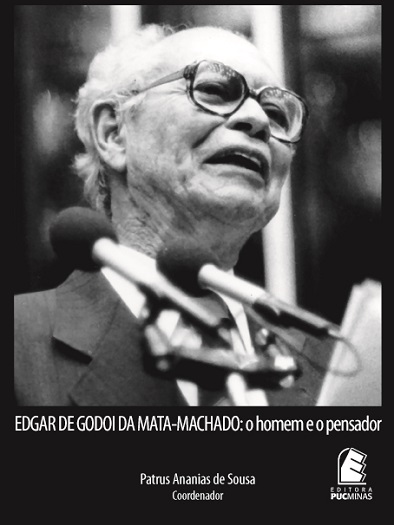 Edgar de Godoi da Mata-Machado: o homem e o pensador